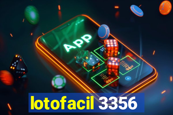 lotofacil 3356